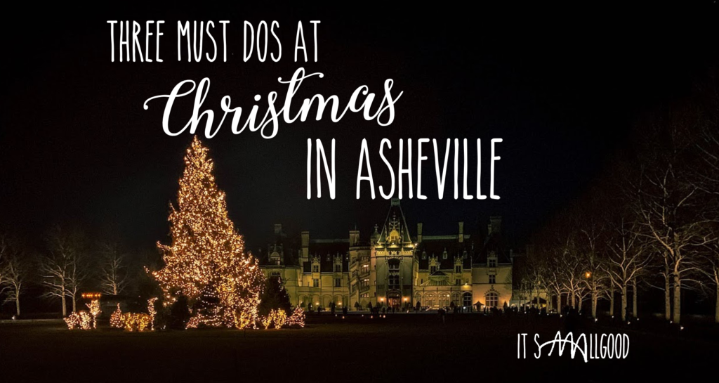 Christmas Near Me Your Guide to Top Three Asheville Christmas Events